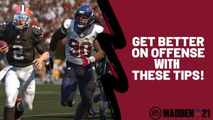 Tips &amp; Tricks To Improve Your Offense In Madden NFL 21